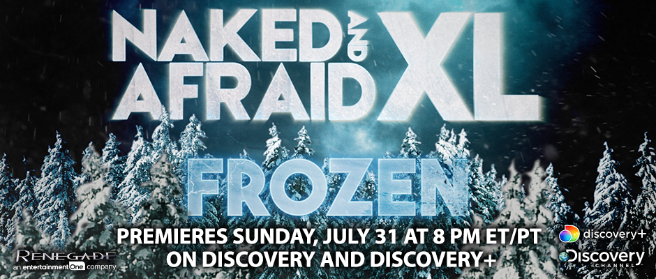 Naked and Afraid XL Frozen